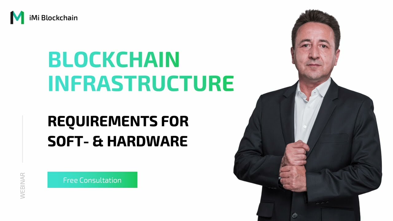 Webinar: Blockchain Infrastructure Requirements for Software & Hardware