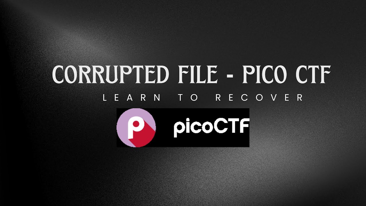 Corrupted file pico ctf walkthrough