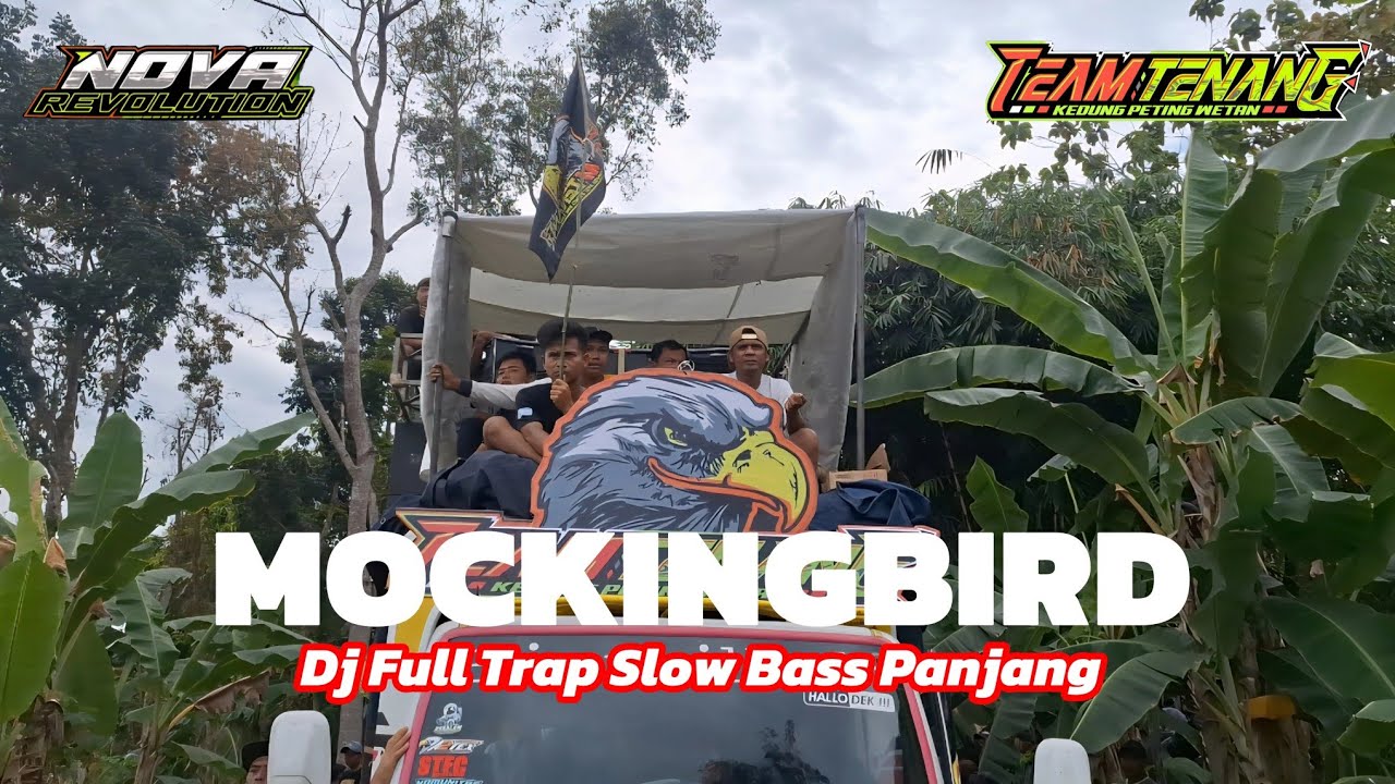 DJ TRAP SLOW MOCKINGBRID By NOVARevolution
