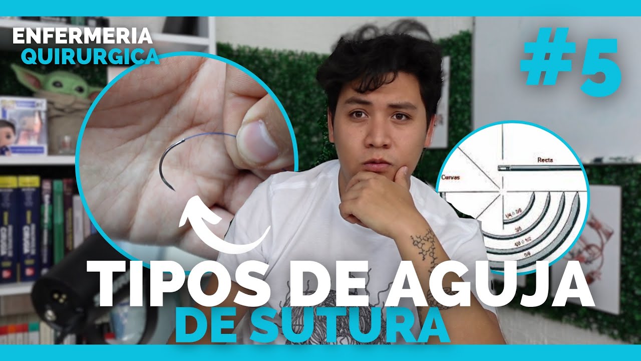 ✅ENFERMERIA QUIRURGICA #5: Tipos de AGUJA para SUTURAR | ENFERMERIA