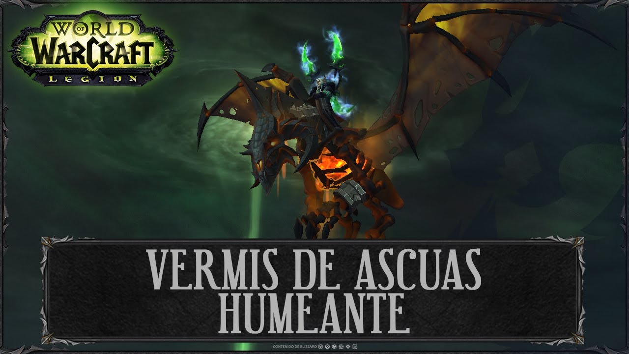 Vermis de ascuas humeante | Guía Montura - Cómo conseguir | Legion | World of Warcraft