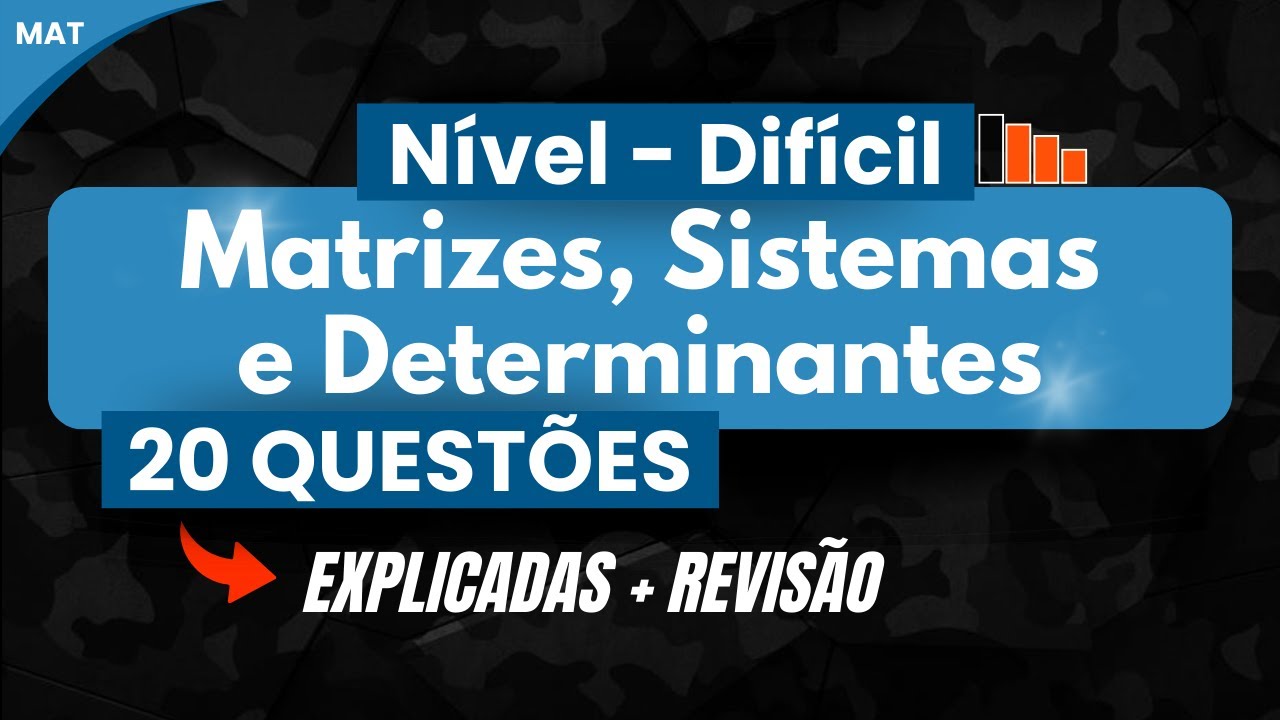 MATRIZES, SISTEMAS E DETERMINANTES - 20 QUESTÕES