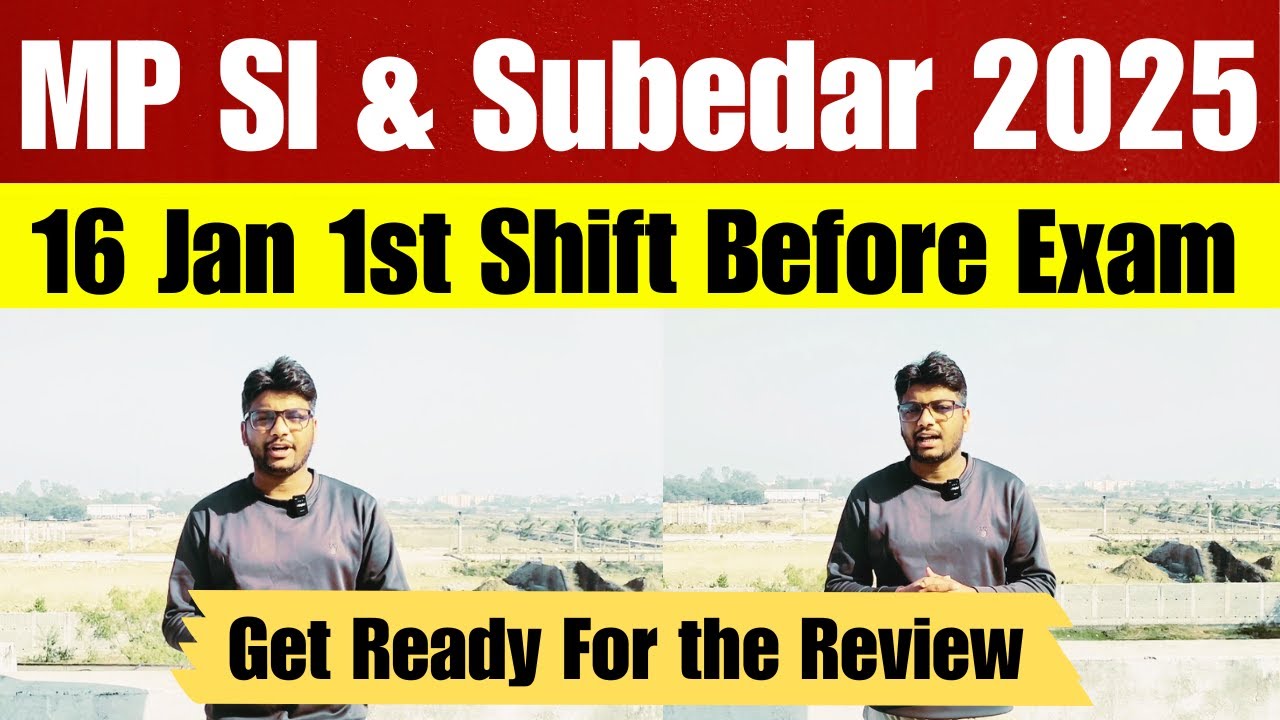 MP SI Exam Review 2025 | MP SI & Subedar 16 Jan 1st Shift Paper Analysis 2025 | MPESB Exam Review