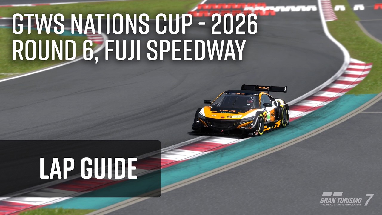 Lap Guide - GTWS Nations Cup 2026, Fuji Speedway, Round 6, Gran Turismo 7