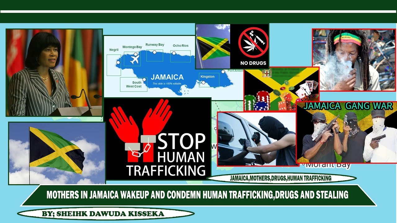 MOTHERS IS JAMAICA PLEASE WAKE UP AND CONDEMN HUMAN TRAFFICKING,DRUGS SELLING, GAMBLING AND STEALING