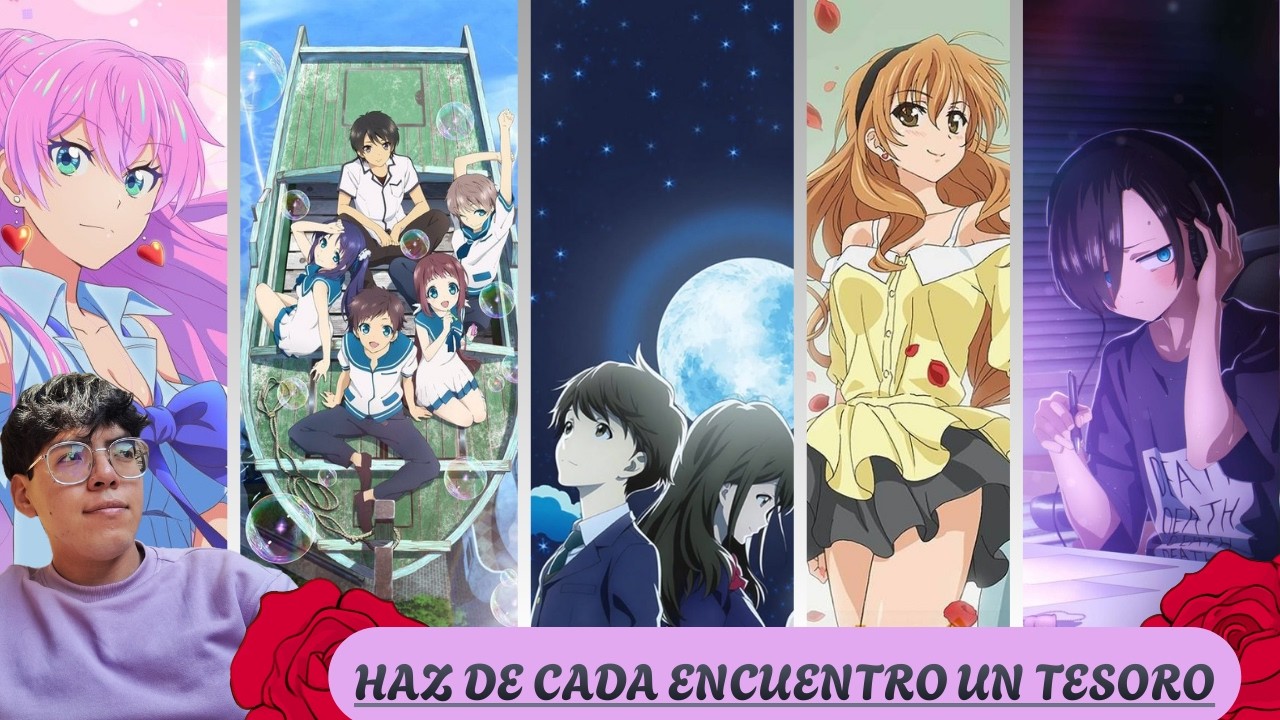 TOP 5 ANIMES DE ROMANCE: Haz De Cada Encuentro Un Tesoro