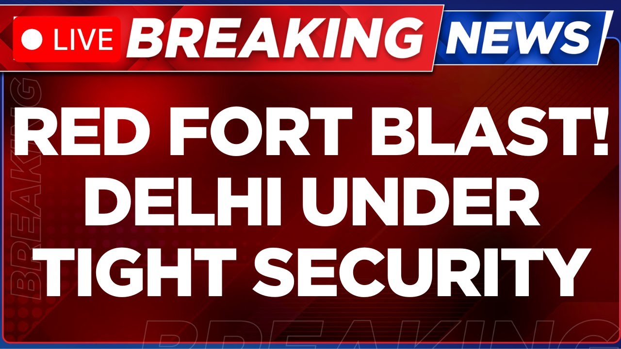 Delhi News LIVE | Blast In Car Near Red Fort | Police Team Rushed To Spot | Blast Near Red Fort News