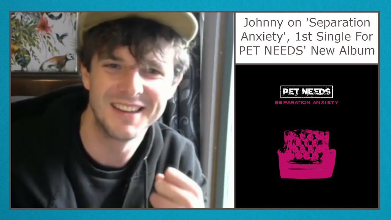 Johnny From PET NEEDS on 'Separation Anxiety', Their New Album's 1st Single | JMT Podcast Clip
