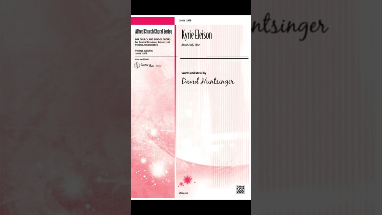 Kyrie Eleison (Most Holy One) SATB - words and music by David Huntsinger