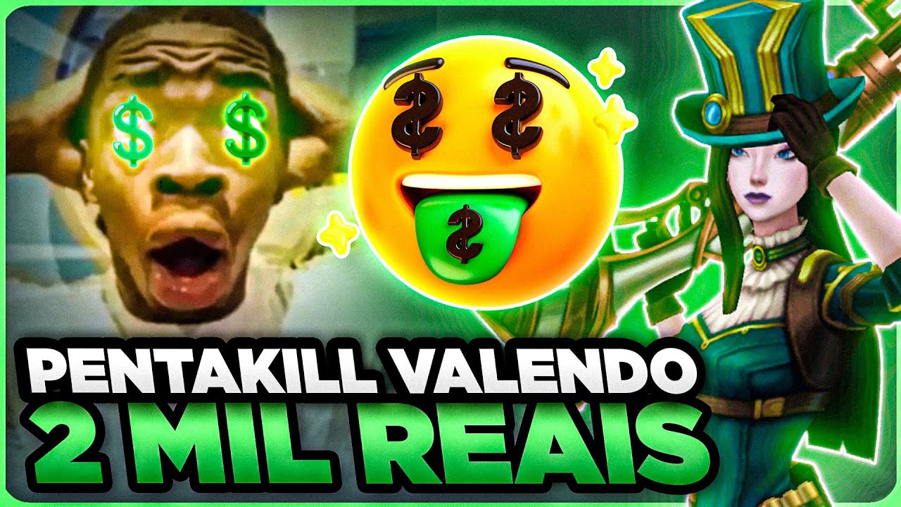 SE EU DER PENTAKILL GANHO 2000 REAIS | MONO CAITLYN GAMEPLAY