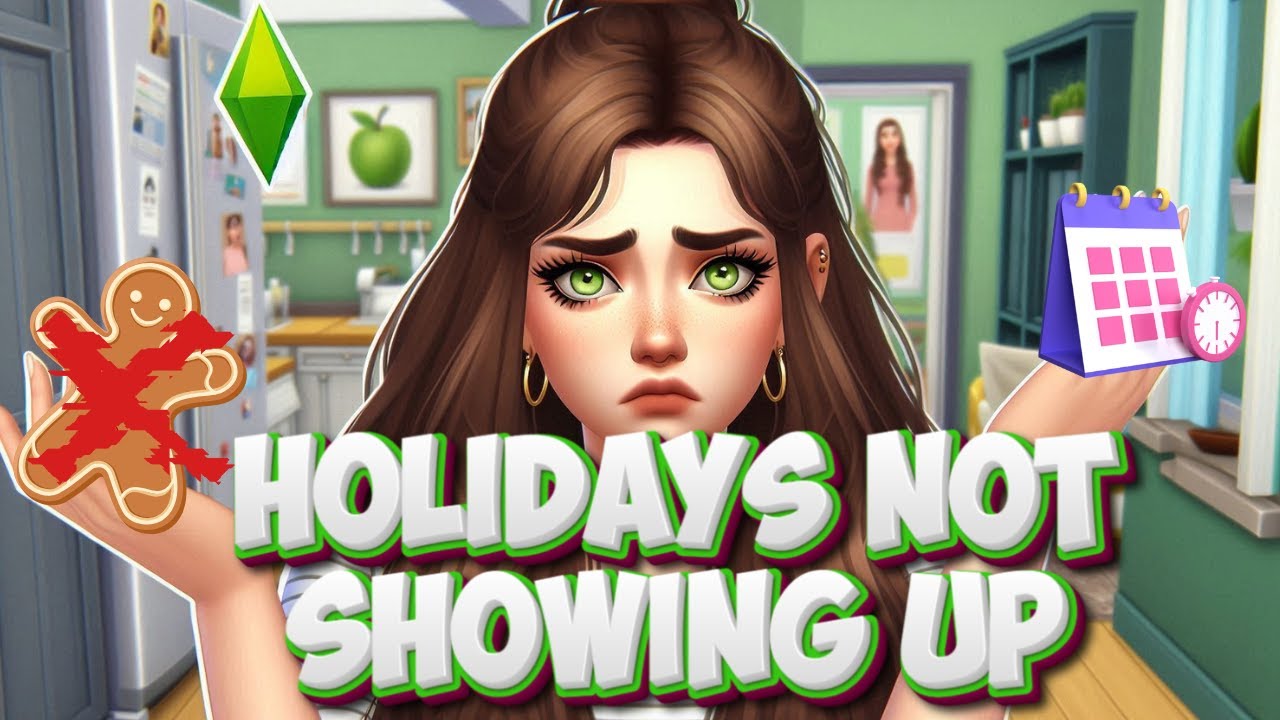The Sims 4: How to Fix Holidays Not Showing Up in the Calendar (2025 Update)