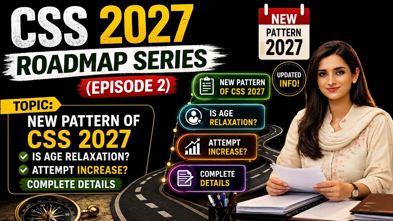 CSS 2027 New Pattern Explained | Age Relaxation & Attempts Increased? | Episode 2
