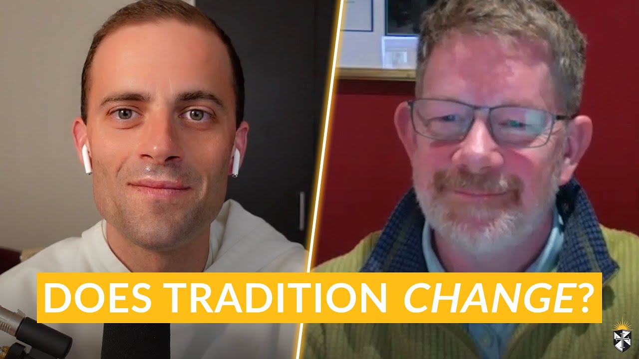 Does Tradition 'Develop' Over Time? w/ Fr. Gregory Pine, O.P. & Prof. Lewis Ayres
