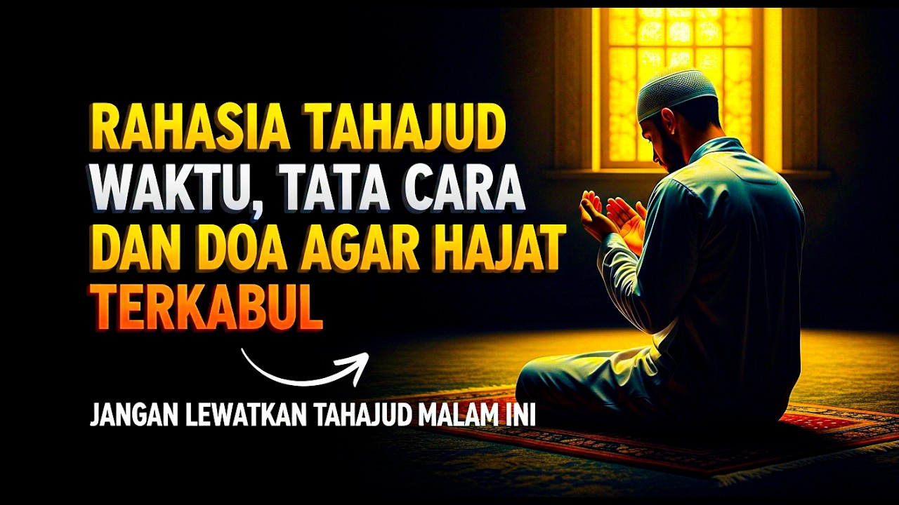 Rahasia Tahajud Waktu, Tata Cara, Dan Doa Agar Hajat Terkabul