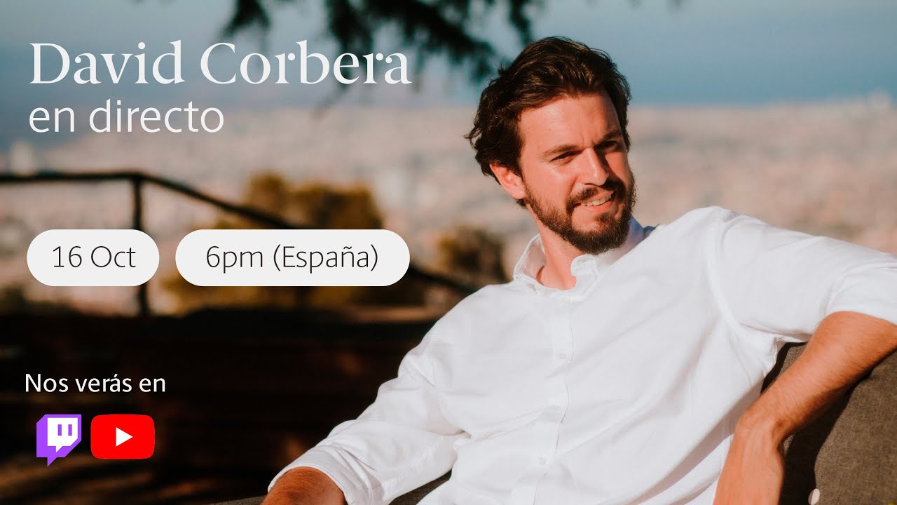 David Corbera en Directo ▷ Respondiendo a Vuestras Preguntas