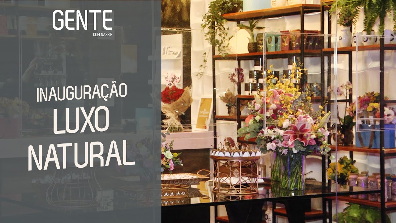 VEJA A INAUGURA&Ccedil;&Atilde;O DA LOJA LUXO NATURAL LONDRINA #GENTE