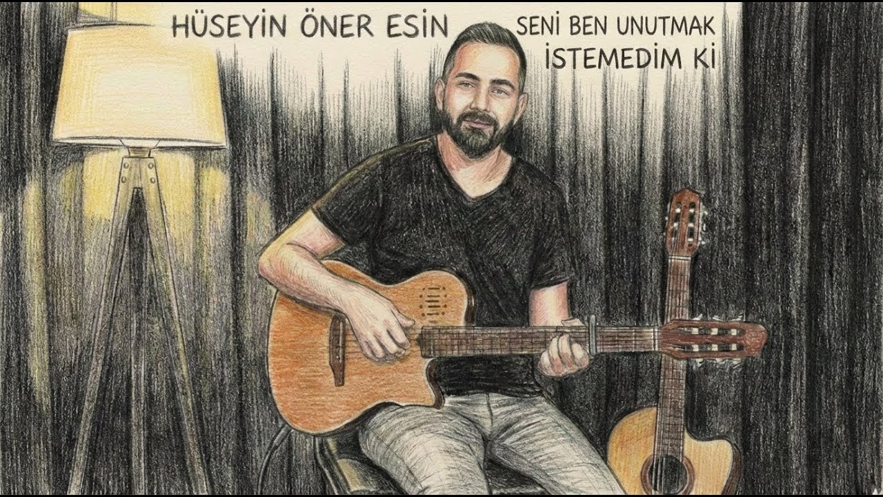 Hüseyin Öner Esin - Seni Ben Unutmak İstemedim ki