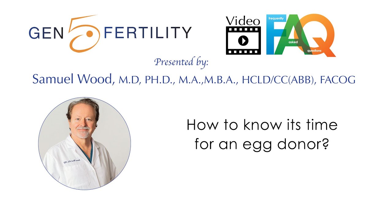 When To Use An Egg Donor? | Gen 5 Fertility 2024 FAQ's