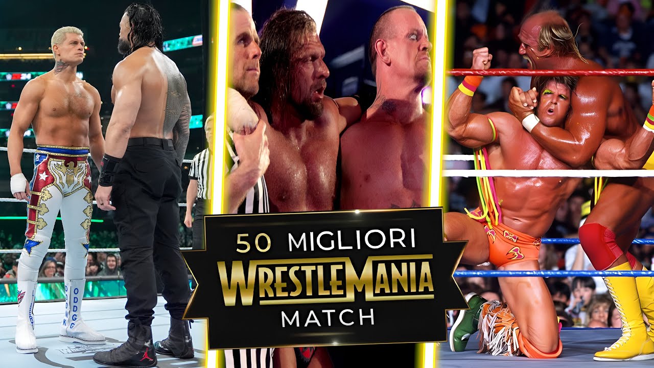 I 50 Migliori Match nella Storia di WRESTLEMANIA