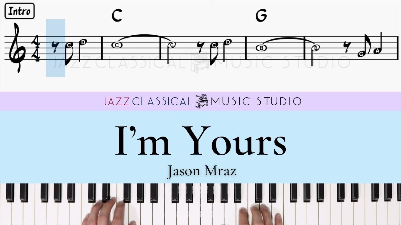 I'm Yours - Jason Mraz | Piano Tutorial (EASY) | WITH Music Sheet | JCMS