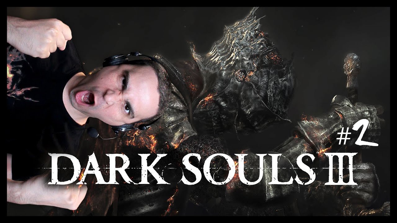 Чертов костёр! (Dark Souls 3 #2)