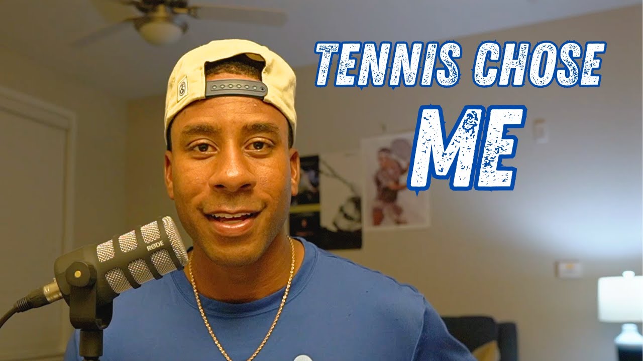 My Tennis Genesis: Tennis Chose Me