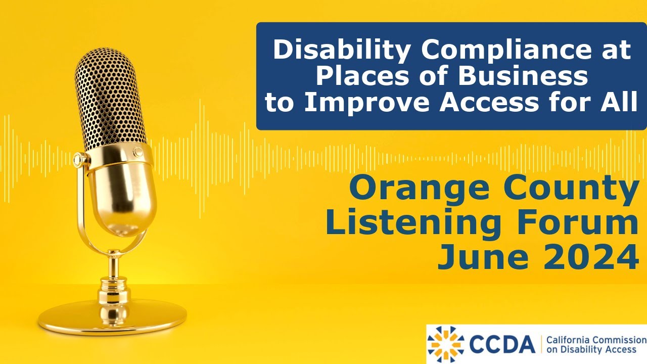 OC Listening Forum: Disability Compliance at Places of Business to Improve Access for All June 2024