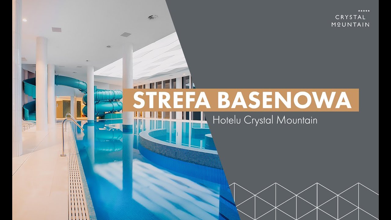 Strefa basenowa Hotelu Crystal Mountain w Wiśle