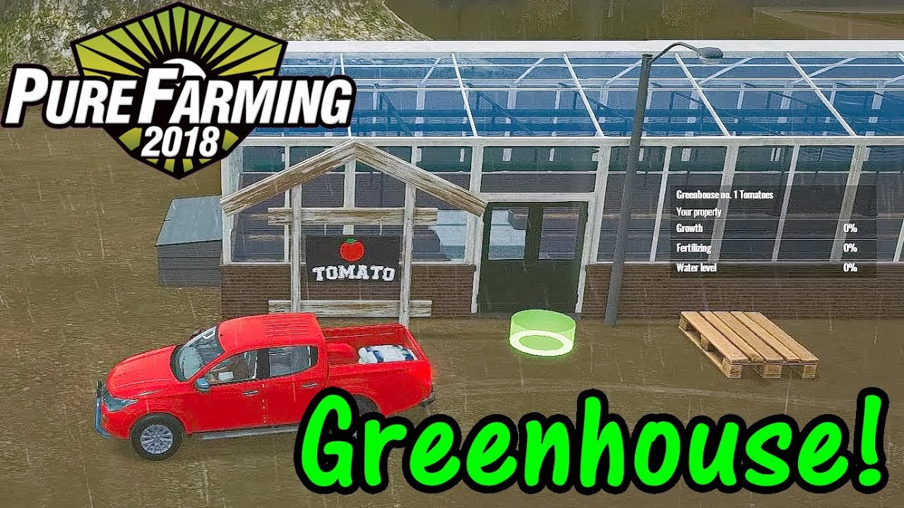 Let's Play Pure Farming 2018 #6: Greenhouse!