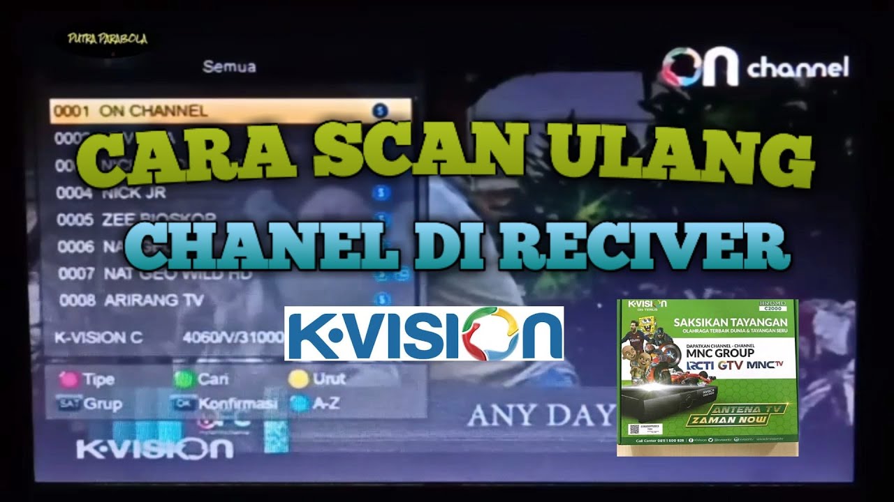 CARA SCAN ULANG CHANEL DI RECIVER K VISION BROMO C 2000 TERBARU