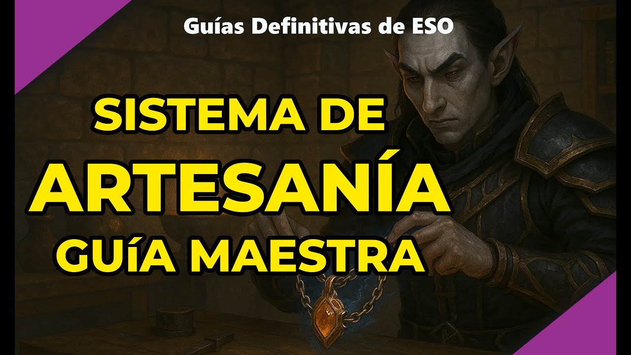 ESO | Guía Definitiva de Artesanía 2025 | Masterclass, leveo, recompensas, misiones y más!