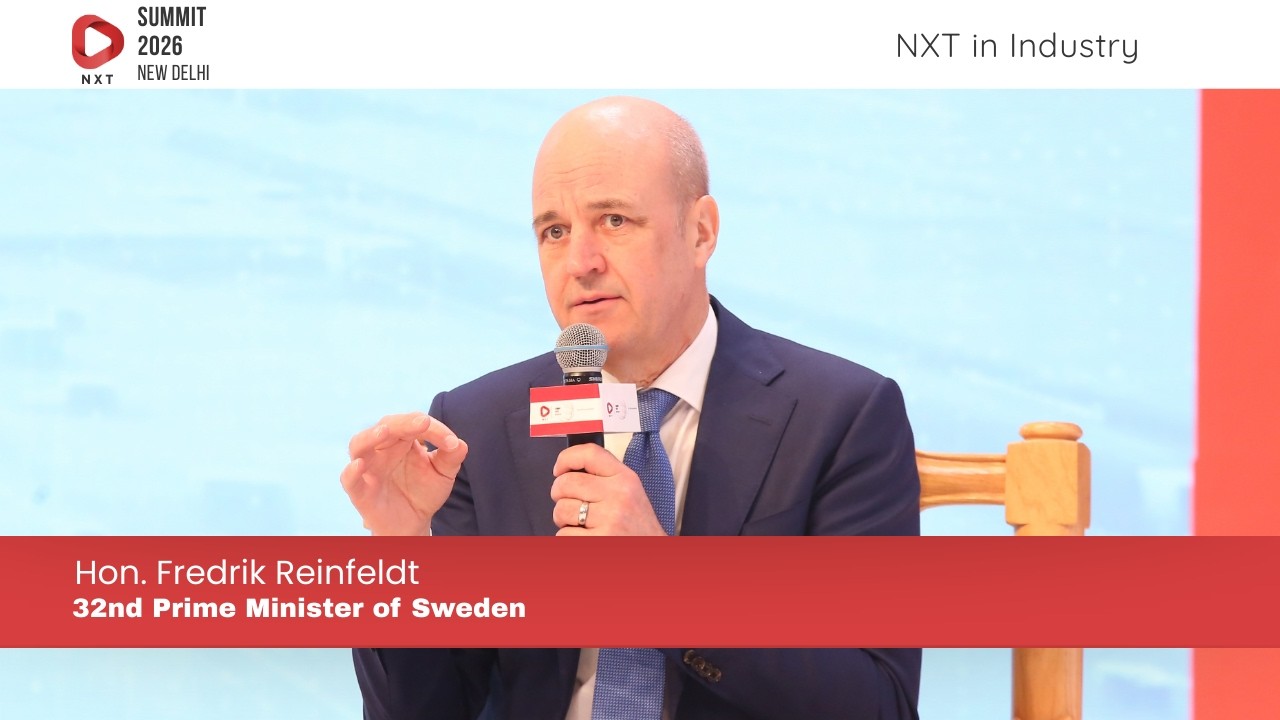 NXT 2026: Fmr Sweden PM Fredrik Reinfeldt On India–Europe Partnership In Challenged Global Economy