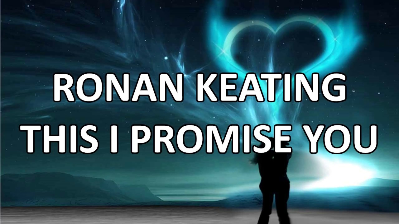 Ronan Keating - This I Promise You