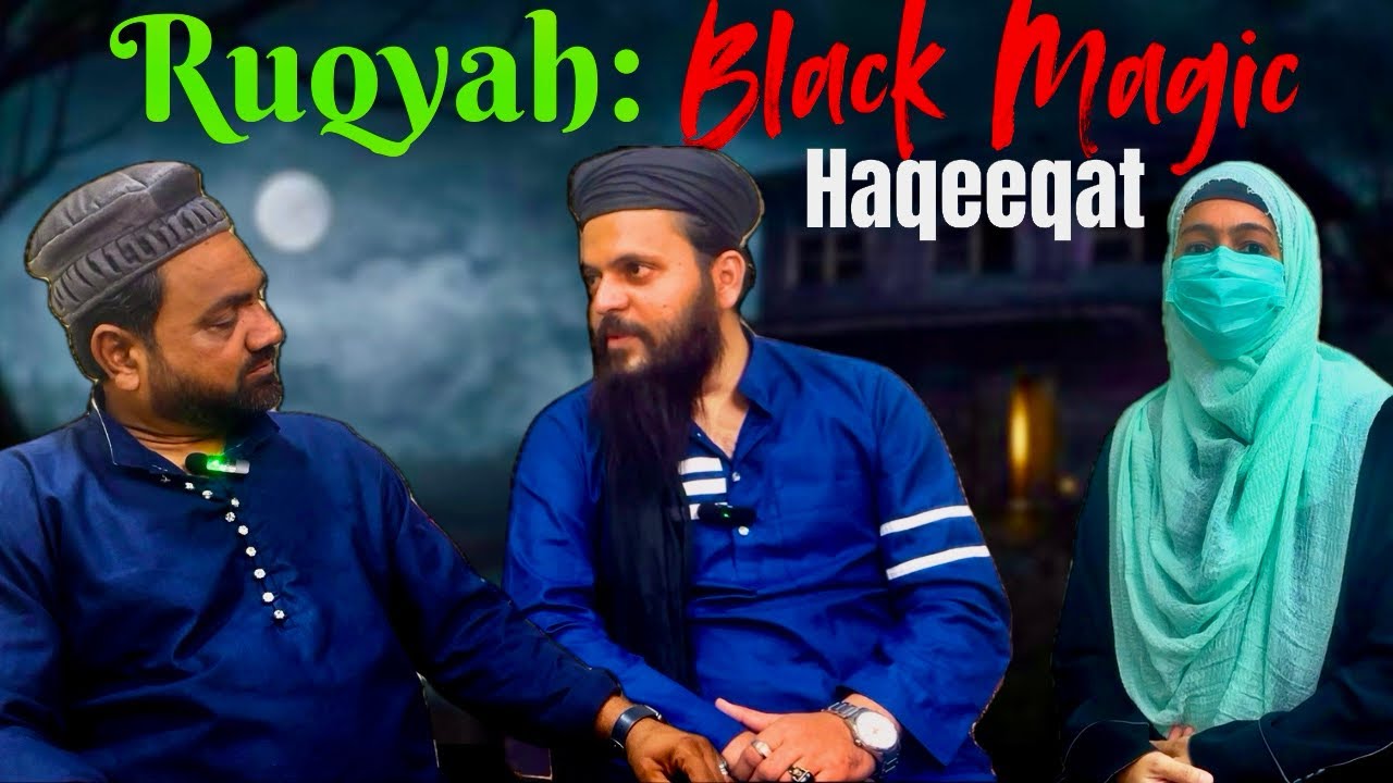What is Ruqyah? Black Magic & Healing with Quranic Verses | Podcast with Ruqya Centre Kalyan