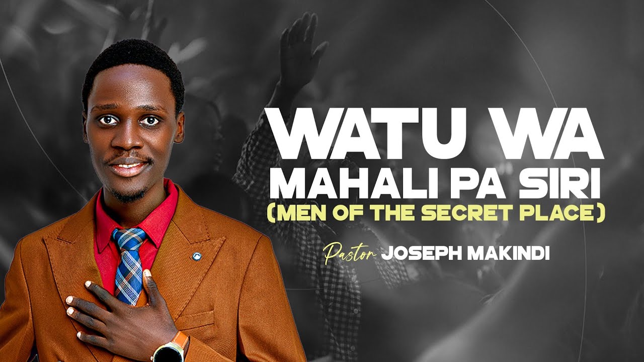 WATU WA MAHALI PA SIRI | PASTOR JOSEPH MAKINDI #OmbaPamojaNami #Jodama_tv #Roho_Mtakatifu