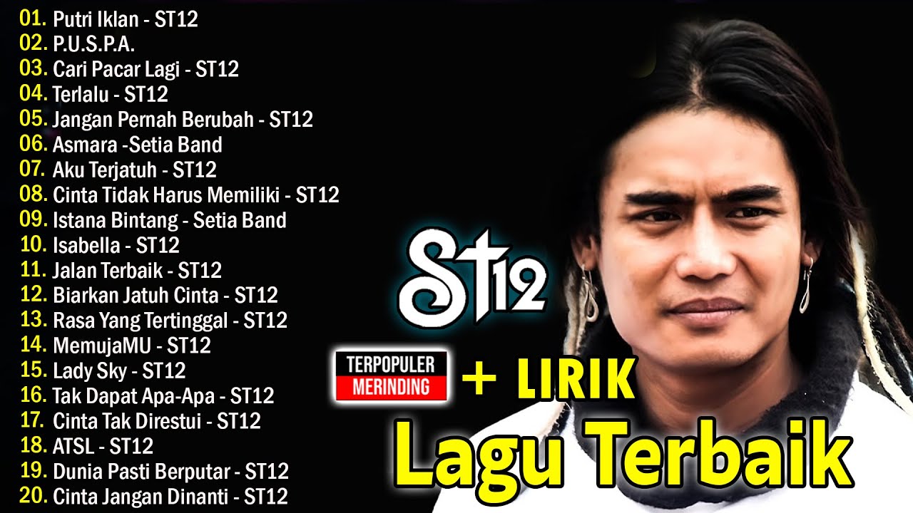 LAGU-LAGU TERBAIK ST12 X SETIA BAND