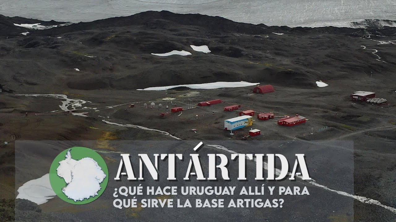 ANTÁRTIDA Y URUGUAY | ¿Qué hace Uruguay en la Antártida y para qué sirve la Base Artigas?
