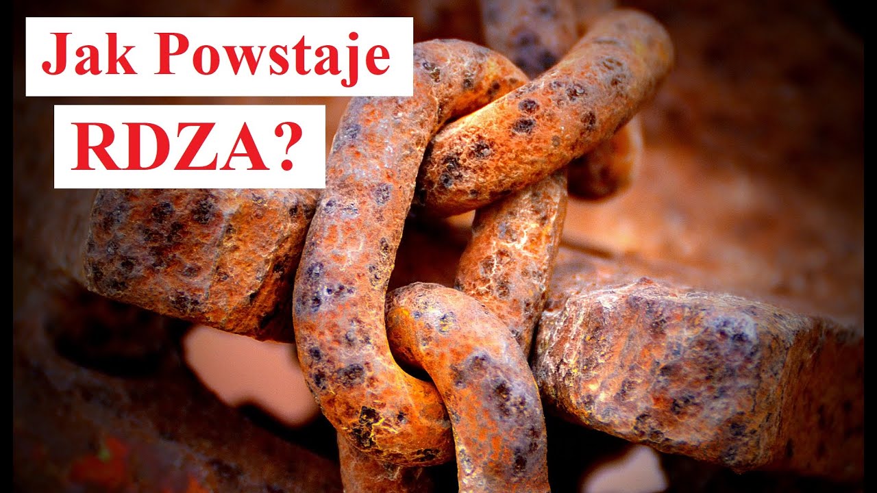 Jak Powstaje RDZA