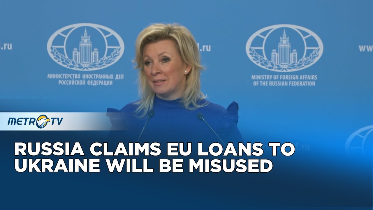 Zakharova Accuses the European Union of Providing Loans to Ukraine