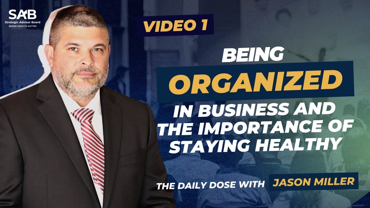 How to become an Organized and a Healthy Leader in 2023 | The Daily Dose - Jason Miller | Ep 1