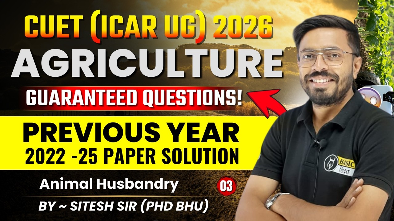Animal Husbandry - 3| CUET Previous Year Paper | CUET PYQs 2022 Solution by Sitesh Sir