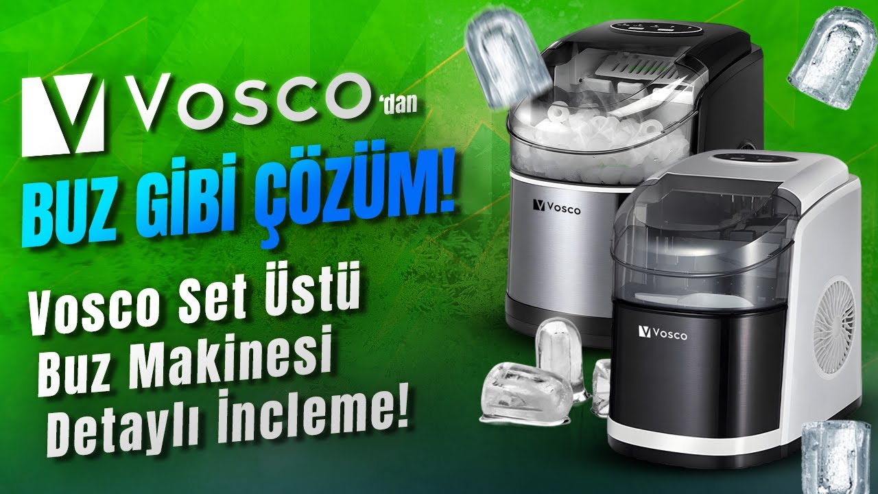 Vosco Set Üstü Buz Makinesi | Kompakt, Sessiz ve Enerji Tasarruflu!
