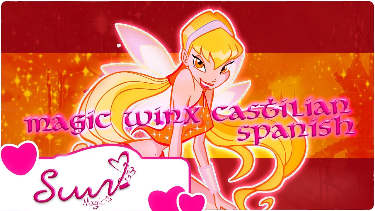 Winx Club - Castilian Spanish Magic Winx Soundtrack