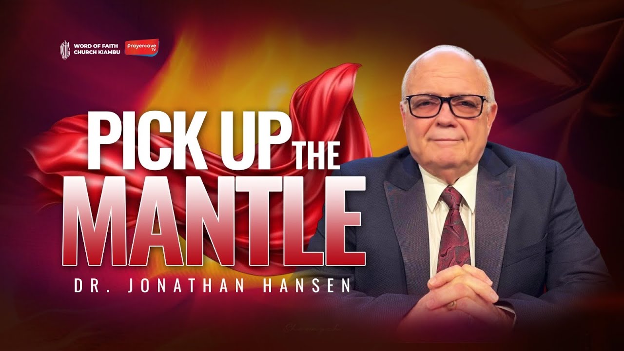 Pick up the Mantle ||  Dr. Jonathan Hansen