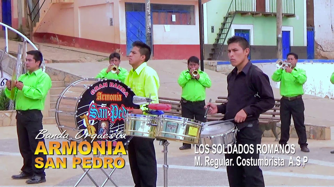 ARMONIA SAN PEDRO DE PILLAO Los Soldados Romanos-Costumbre