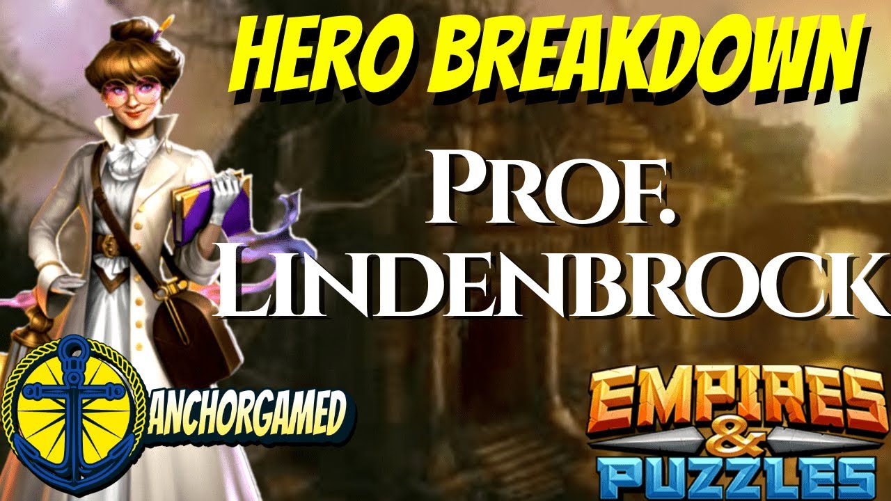 Prof  Lidenbrock Empires and Puzzles Hero Breakdown