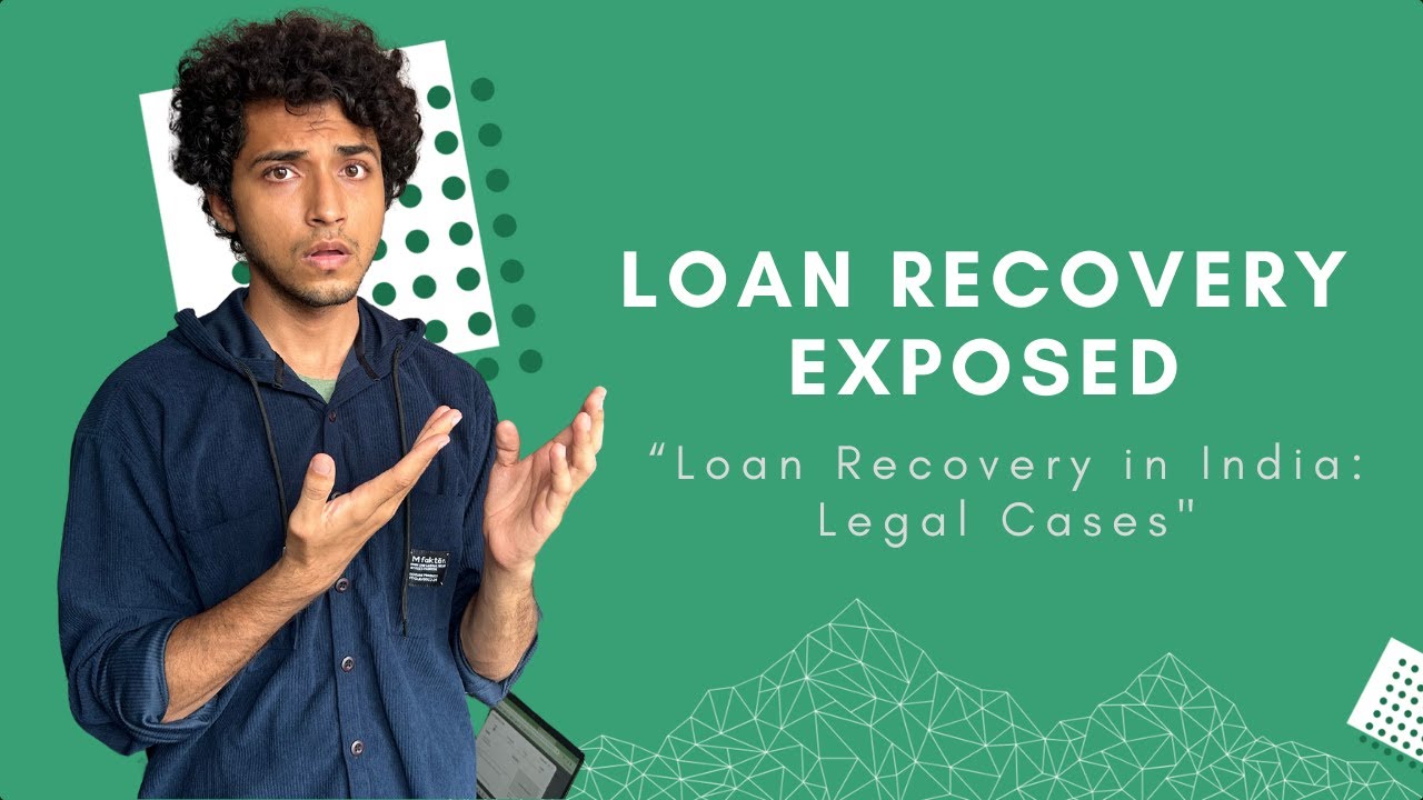 Loan Recovery in India: Legal Cases & Unethical Practices Unveiled |Expert panel