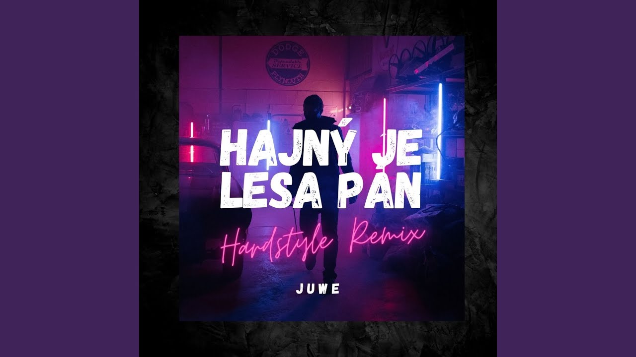 Hajný Je Lesa Pán (Hardstyle Remix)