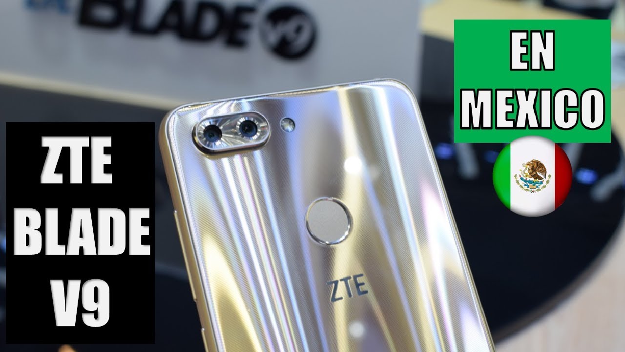 ZTE Blade V9 En M&eacute;xico | Precio y Disponibilidad!!!