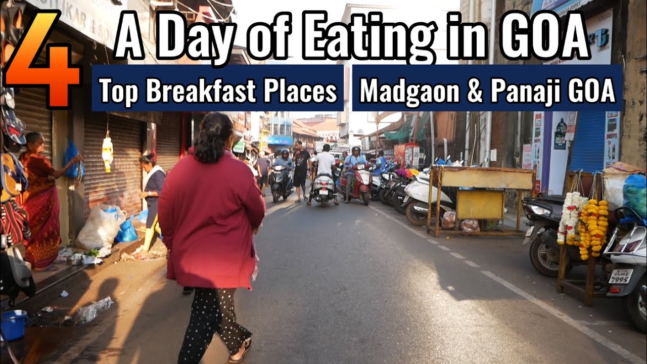 Top 4 Breakfast Places in Madgaon & Panaji Goa | Vasant Bhuvan +Cafe Bhonsle + Cafe Tato + Navtara